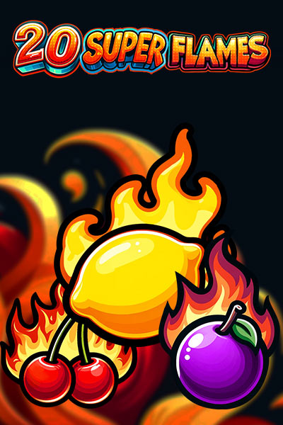 20 Super Flames